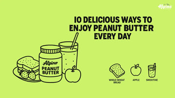 Alpino Natural Peanut Butter and 10 recipes