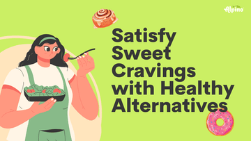 How to Satisfy Sweet Cravings with Healthy Alternatives