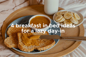 4 breakfast in bed ideas for a lazy day-in